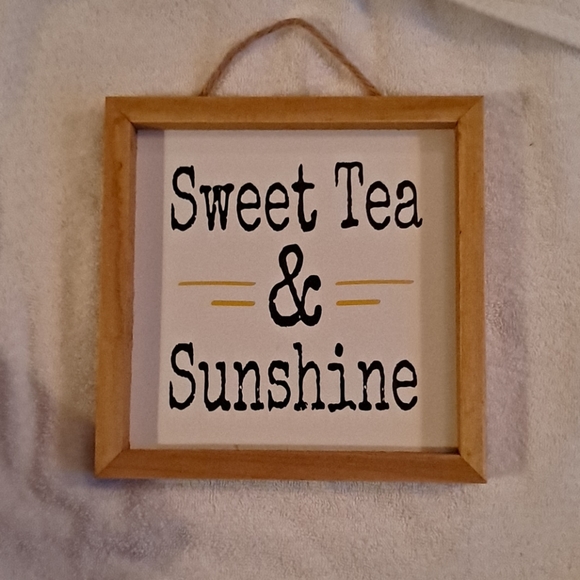 Other - Kitchy sign,  "sweet tea & sunshine"